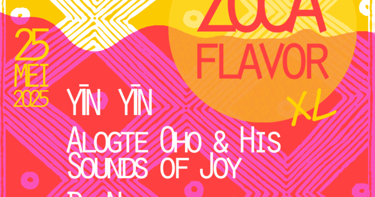 Evenementafbeelding: Zoca Flavor XL met o.a. YIN YIN, Alogte Oho & His Sounds Of Joy en meer