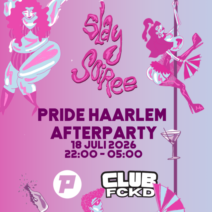 Grote evenementafbeelding: Pride After: Slay Soiree x CLUB FCKD