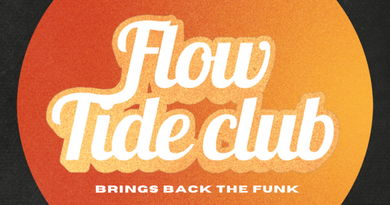 Evenementafbeelding: Flow Tide Club